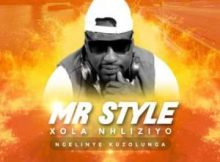 Mr Style – Xola Nhliziyo (Acapella)