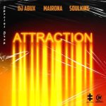 DJ Abux & Soulking ft. Mairona – Attraction