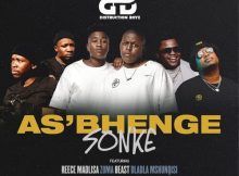 Distruction Boyz ft. Reece Madlisa, Zuma, Beast, Dladla Mshunqisi – As’bhenge Sonke
