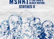 Msaki ft. Da Capo & Black Motion – Statues II