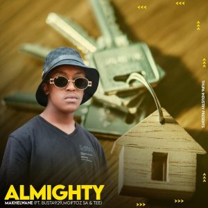 Almighty ft. Busta 929, Mgiftoz SA & TEE – Makhelwane
