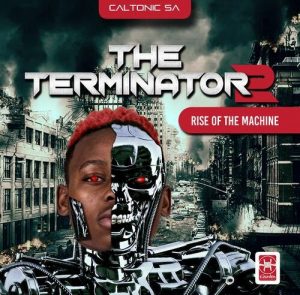 Caltonic SA – Terminator 2 (The Rise of the Machine) Album