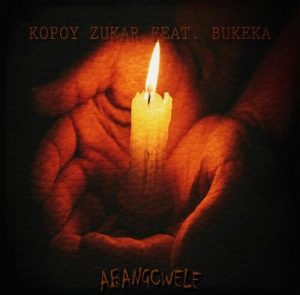 Kopoy Zukar ft. Bukeka – Abangcwele