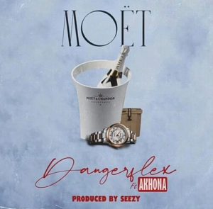 DangerFlex ft. Akhona – Moet