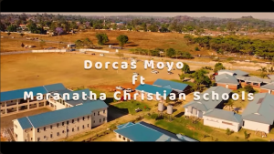 Dorcas Moyo ft Maranatha Christian Schools - Maranatha 